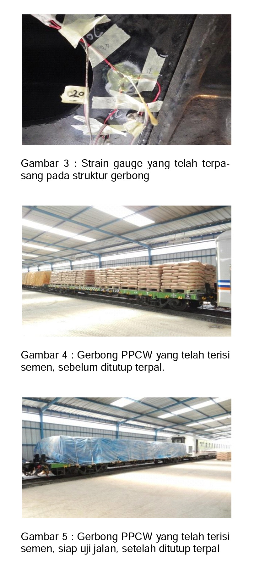Pemasangan alat uji dan proses pengujian sarana gerbong datar PPCW 42 Ton dengan angkutan barang semen | Foto : BPPT